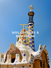 Nos adresses à Barcelone - Tresse Paris