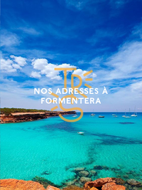 Nos adresses à Formentera - Tresse Paris