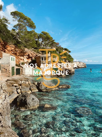 Our addresses in Majorca - Tresse Paris